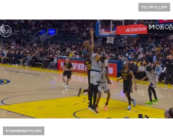 马刺末节风暴逆转勇士16分 文班亚马福克斯联手豪取六连胜巩固西部第二